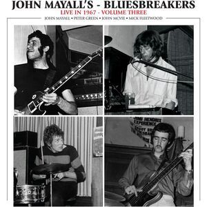 John Mayall & the Bluesbreakers - Live In 1967 Vol. 3  LP LP
